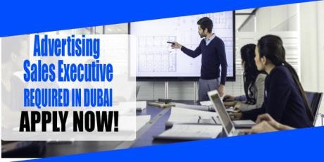 Advertising Sales Executive Required in dubai