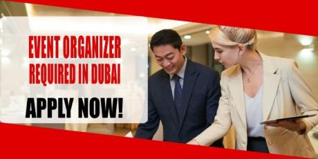 EVENT ORGANIZER REQUIRE IN DUBAI