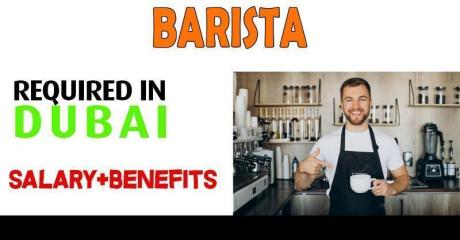 Barista Required in Dubai