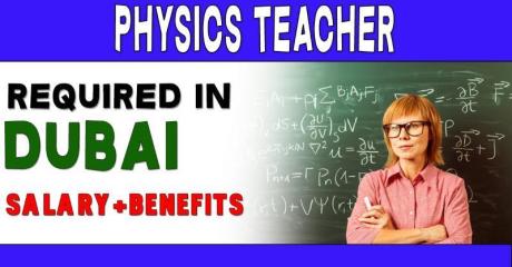 Physics Teacher Required in Dubai