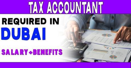 Tax Accountant Required in Dubai