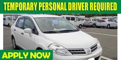 TEMPORARY PERSONAL DRIVER REQUIRED