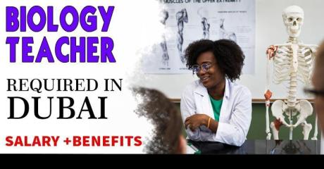 Biology Teacher Required in Dubai