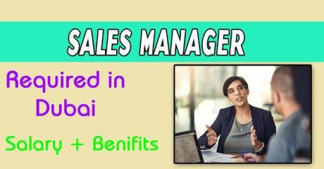 Sales Manager Required in Dubai