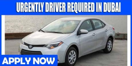 URGENTLY DRIVER REQUIRED IN DUBAI
