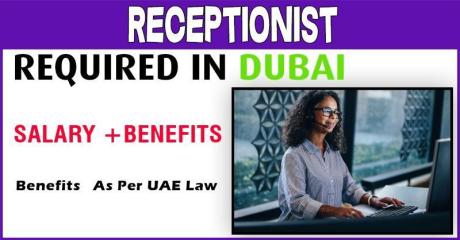 Receptionist Required in Dubai