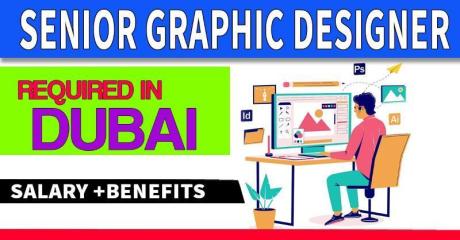 Senior Graphic Designer Required in Dubai