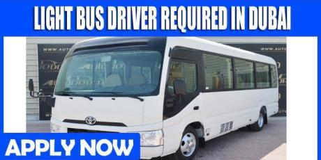 LIGHT BUS DRIVER REQUIRED IN DUBAI