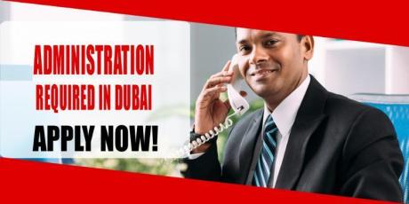 ADMINISTRATION REQUIRED IN DUBAI
