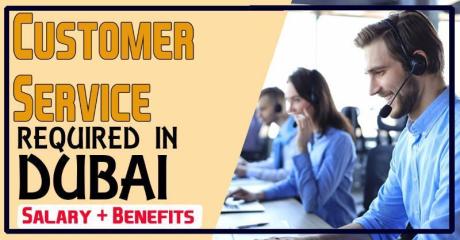 Customer Service Required in Dubai