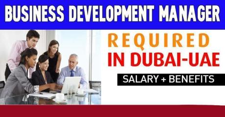 Business Development Manager Required in Dubai