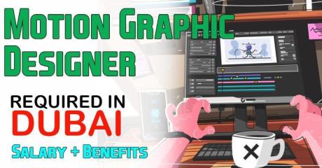Motion Graphic Designer Required in Dubai