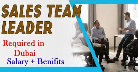 Sales Team Leader Required in Dubai