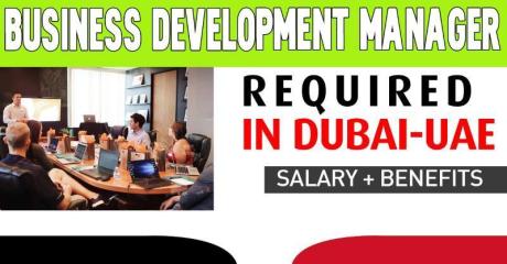 Business Development Manager Required in Dubai