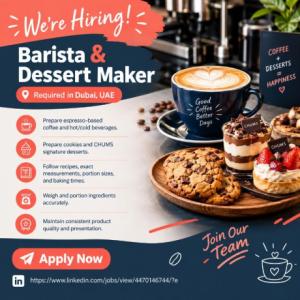 Barista & dessert maker Required in Dubai