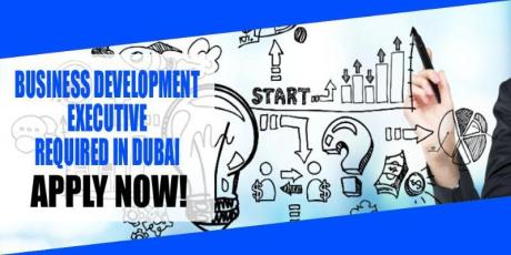 BUSINESS DEVELOPMENT EXECUTIVE REQUIRED IN DUBAI
