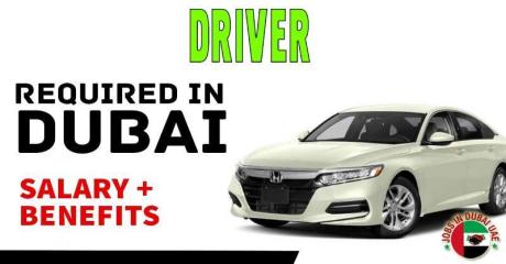 Driver Required in Dubai