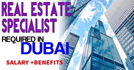 Real Estate Specialist Required in Dubai