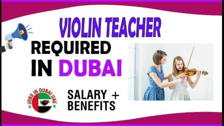 Violin Teacher Required in Dubai