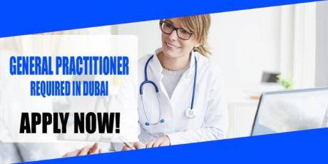 GENERAL PRACTITIONER REQUIRED IN DUBAI