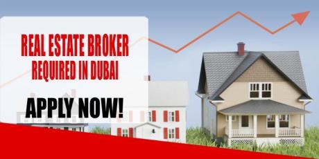 REAL ESTATE BROKER REQUIRED IN DUBAI
