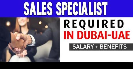 Sales Specialist Required in Dubai