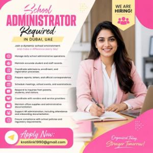 School Administrator Required in Dubai