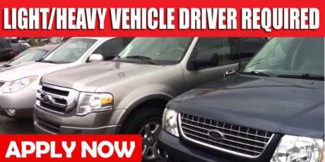 LIGHT/HEAVY VEHICLE DRIVER REQUIRED