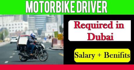 Motorbike Driver Required in Dubai