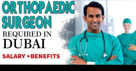 Orthopaedic Surgeon Required in Dubai