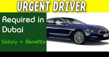 Urgent Driver Required in Dubai