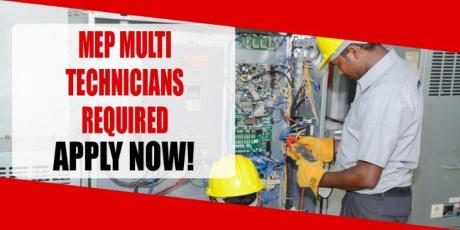 MEP MULTI TECHNICIANS REQUIRED IN DUBAI