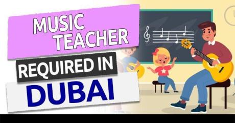 Music Teacher Required in Dubai