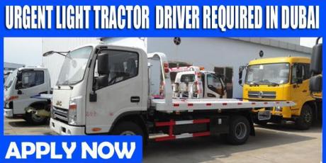 URGENT LIGHT TRACTOR DRIVER REQUIRED IN DUBAI
