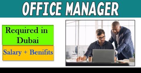 Office Manager Required in Dubai