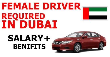 FEMALE DRIVER REQUIRED IN DUBAI