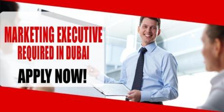 MARKETING EXECUTIVE REQUIRED IN DUBAI