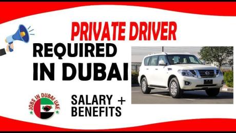 PRIVATE DRIVER REQUIRED IN DUBAI