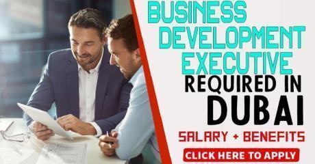 Business Development Executive Required in Dubai