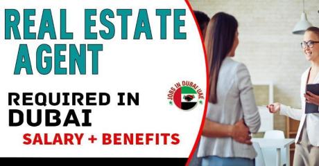 Real Estate Agent Required in Dubai