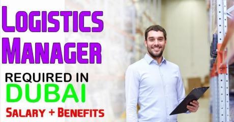 Logistics Manager Required in Dubai