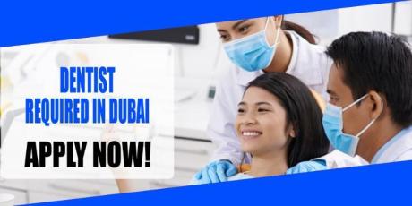 DENTIST REQUIRED IN DUBAI