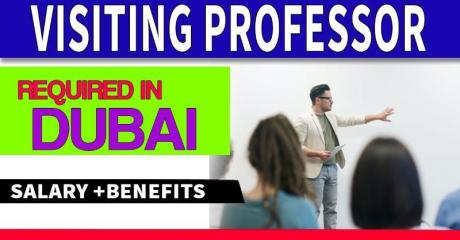 Visiting Professor Required in Dubai