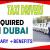 TAXI DRIVERS Required in Dubai