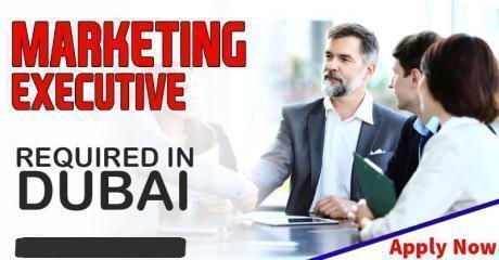 MARKETING EXECUTIVE REQUIRED IN DUBAI