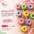 Treat Yourself to Delicious Donut Delights
