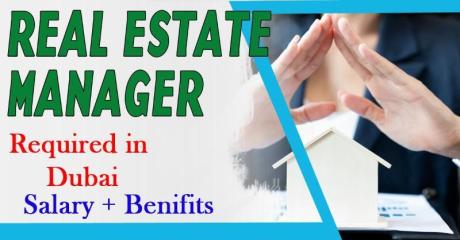 Real Estate Manager Required in Dubai
