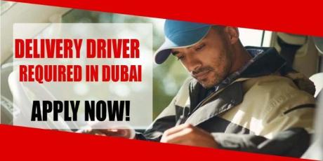 DELIVERY DRIVER REQUIRED IN DUBAI