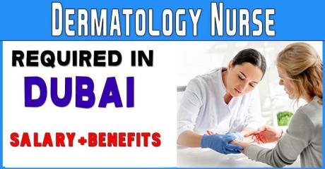 Dermatology Nurse Required in Dubai -