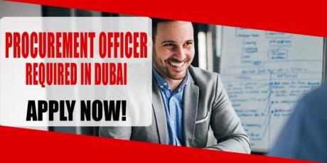 PROCUREMENT OFFICER REQUIRED IN DUBAI